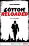 [Cotton Reloaded 08] • Killer Apps